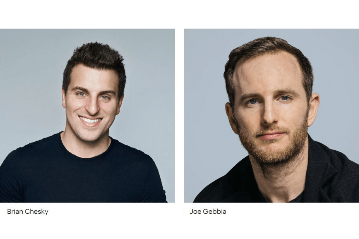 Joe Gebbia and Brian Chesky